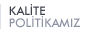 Kalite Belgelerimiz & Politikamz